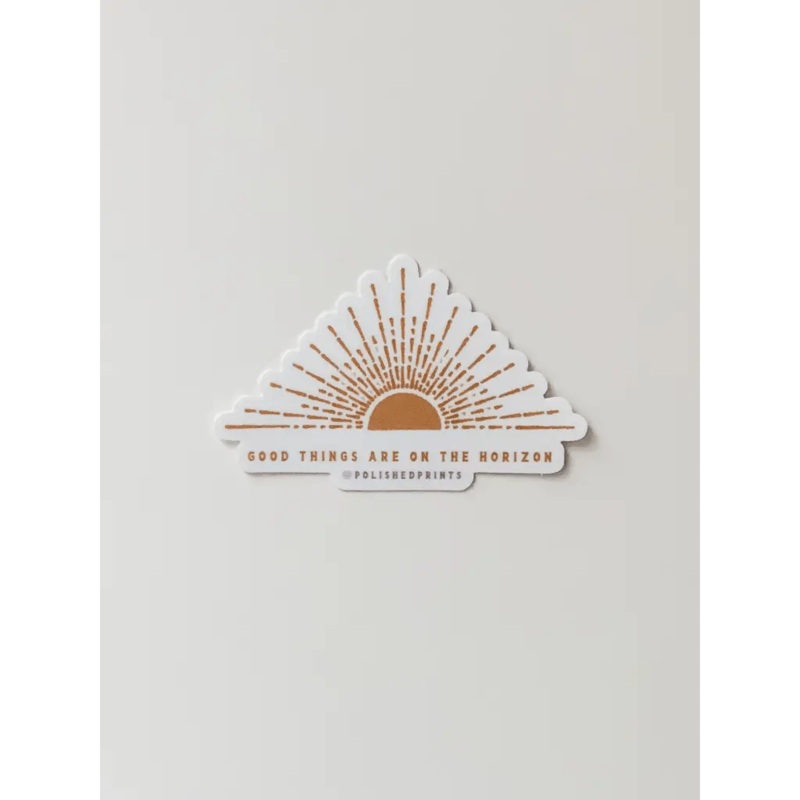 Good Things Are On The Horizon