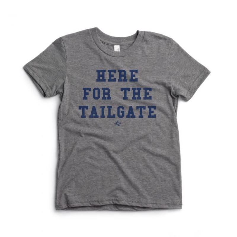 Here For The Tailgate Tee|3/6|6/12|12/18|18/24|2T|3T|4T|5T|Heather Grey
