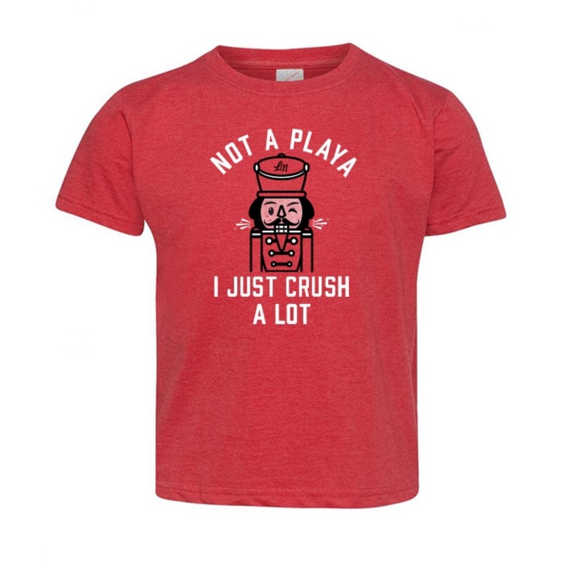 I Just Crush A Lot Tee lot|3-6 Months|6-12 Months|12-18 Months|18-24 Months|2T|3T|4T|5T|Youth Small|Red Triblend