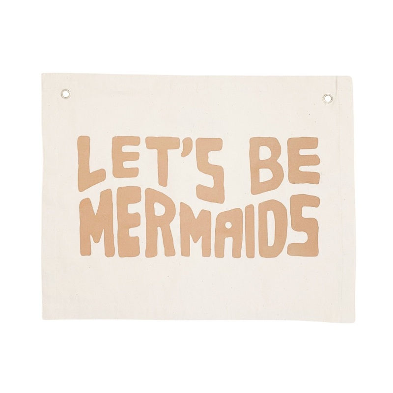 let’s be mermaids clay banner