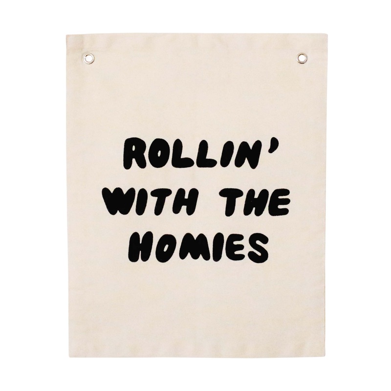 rollin’ with the homies banner