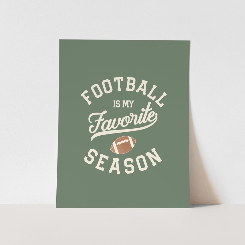 {Green} Football Is My Favorite Season Art Print