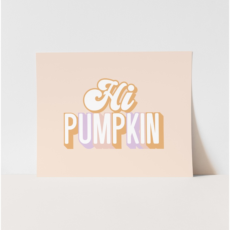 Hi Pumpkin Art Print|5×7″|8×10″|11×14″