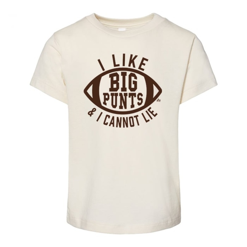 I Like Big Punts Tee|2T|3T|4T|5T|YS (6/8)|Natural