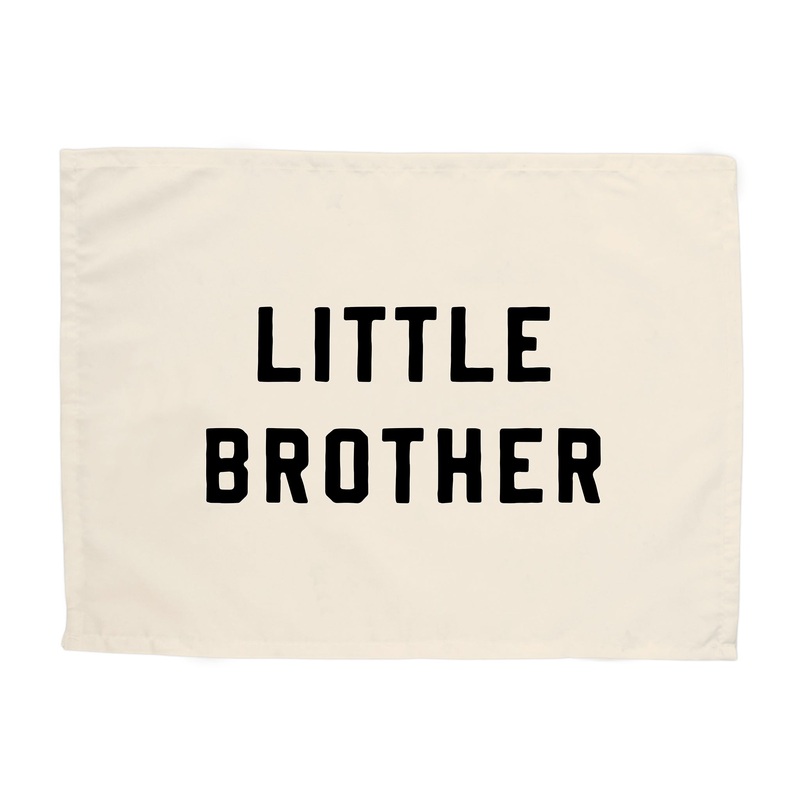 Little Brother Banner|Original: 26×36″|Mini: 13×17″
