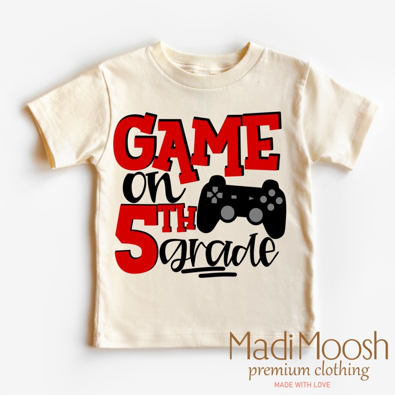 Game On Fifth Grade Back To School Shirt – School Shirt