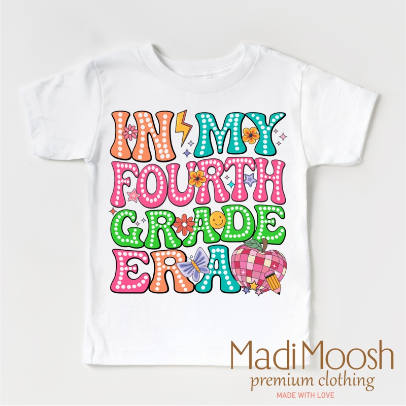 In My 4th Grade Era Back To School Shirt – School Shirt