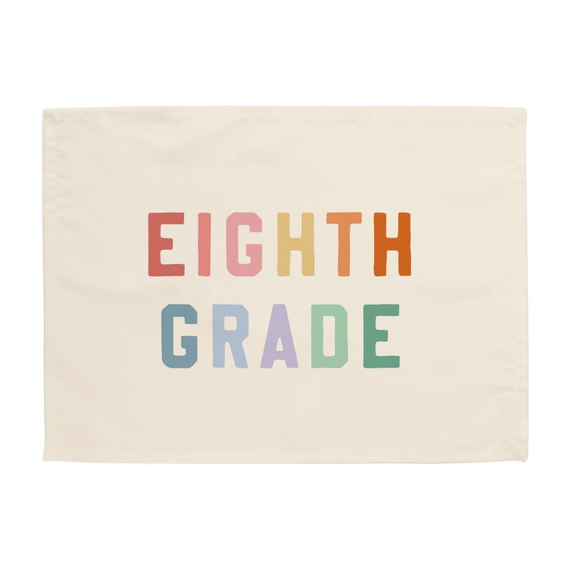 Eighth Grade Banner|Original 26×36″|Mini 13×17″