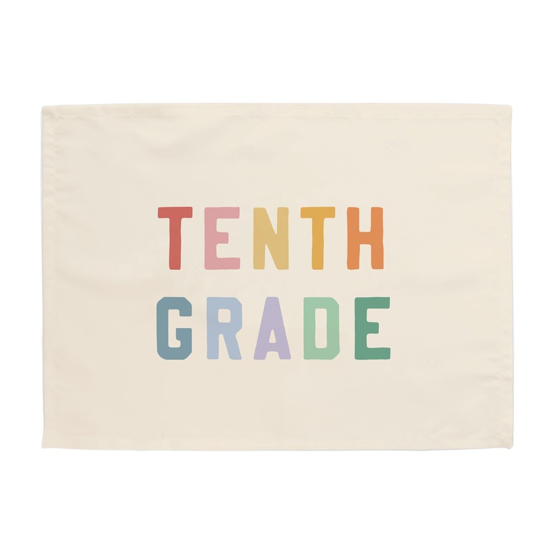 Tenth Grade Banner|Original 26×36″|Mini 13×17″