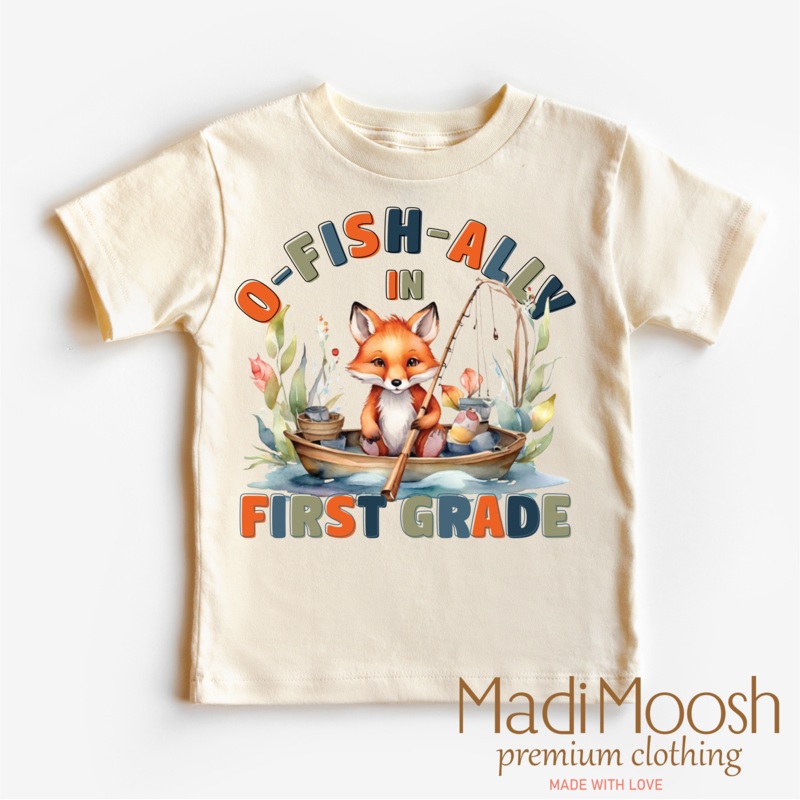 O-Fish-Ally In First Grade School Shirt – Back To School Shirt
