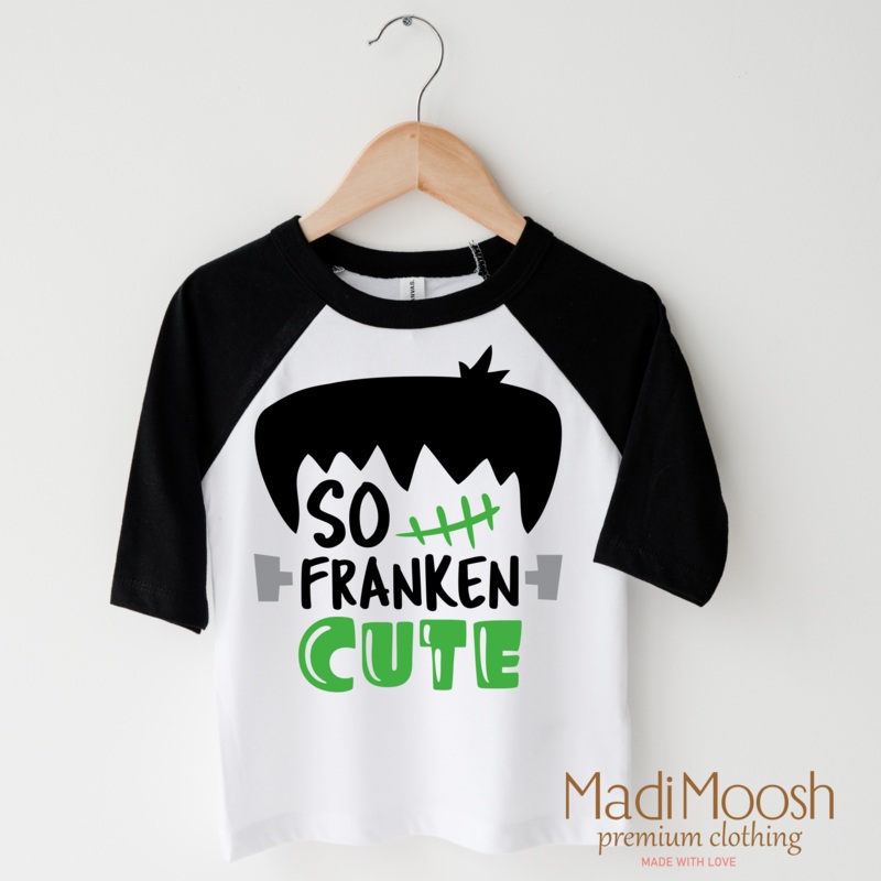 So Franken Cute Shirt – Halloween Shirt
