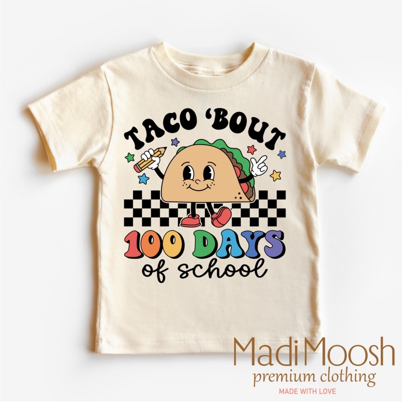 Taco Bout 100 Days Of School Shirt – School Tee