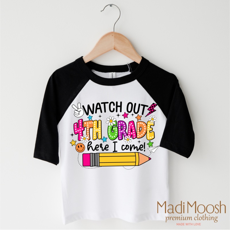 Watch Out 4th Grade Here I Come Shirt – Back To School Shirt