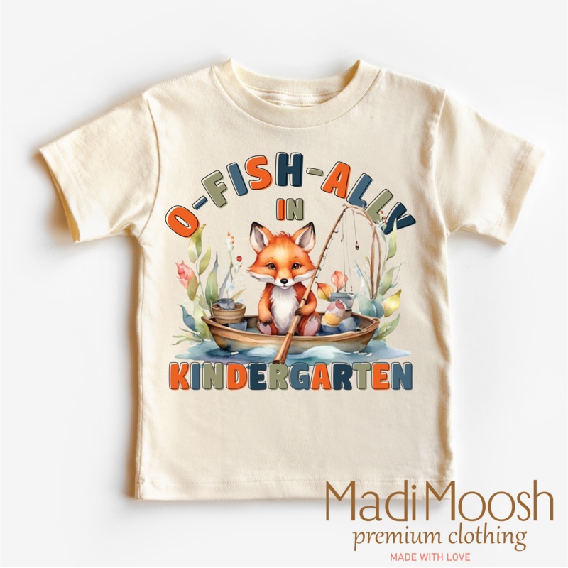 O-Fish-Ally In Kindergarten School Shirt – Back To School Shirt