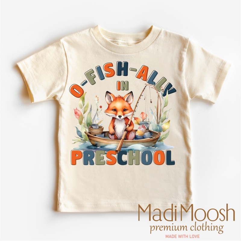 O-Fish-Ally In Preschool School Shirt – Back To School Shirt